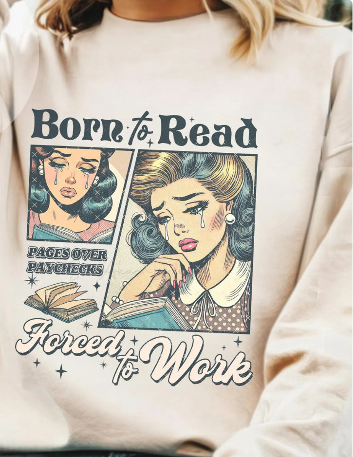 Born to Read Forced to Work