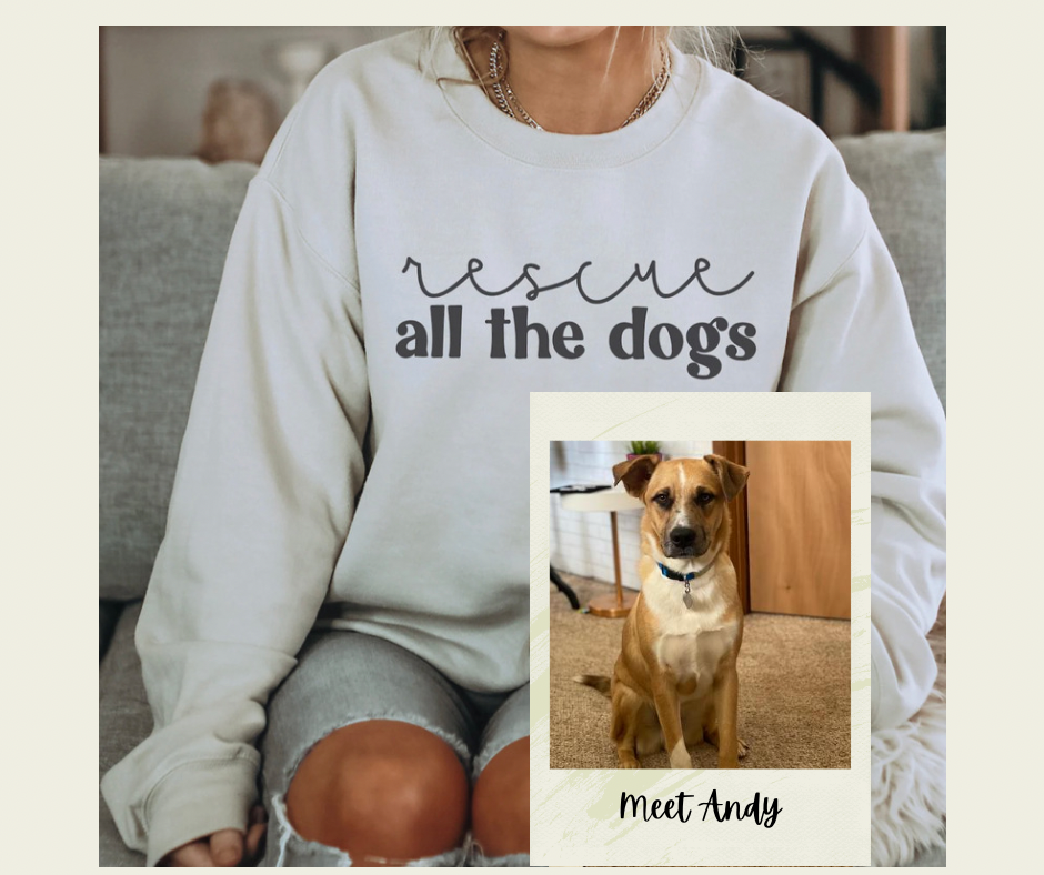 Andy - Rescue all the dogs